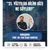 21. Yüzyılda Bilim Bize Ne Söyler - Bilim Kafe Etkinliği